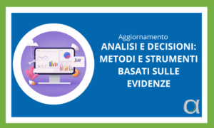 Analisi e decisioni metodi e strumenti basati sulle evidenze
