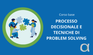 processo decisionale e tecniche problem solving